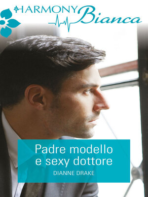 cover image of Padre, modello e sexy dottore